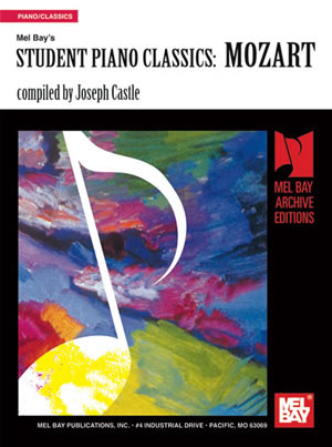 Mel Bay - Student Piano Classics: MOZART - Fornaszewski Music Store, Granite City IL 62040 - www.stanf.com