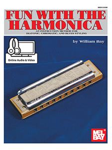Fun With The Harmonica by William Bay - with Online Audio & Video - Fornaszewski Music Store, Granite City IL 62040 - www.stanf.com