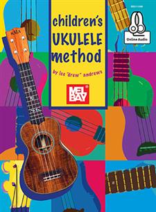 Mel Bay - Children's Ukulele Method - with Online Audio - Fornaszewski Music Store, Granite City IL 62040 - www.stanf.com