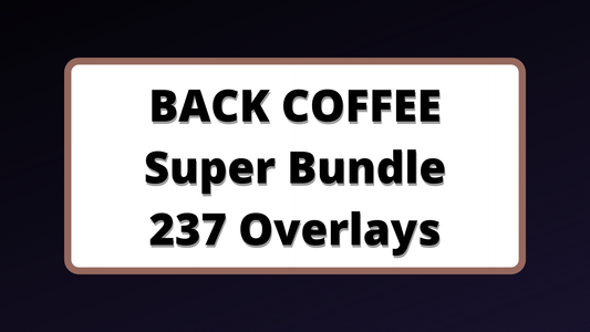 Black Coffee - Super Bundle - 237 Overlays