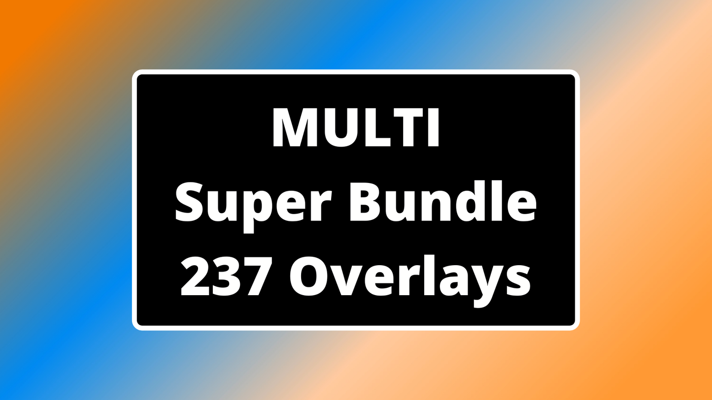 Multi - Super Bundle - 237 Overlays