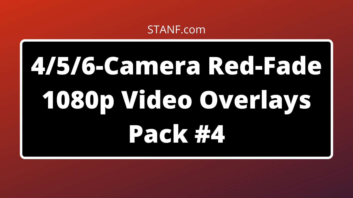 Red Fade - 4/5/6 Camera - 1080p Overlays Pack